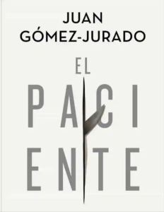 el paciente juan gomez jurado
